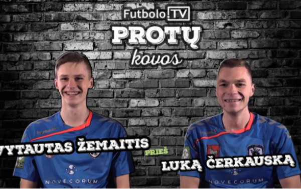 Futbolo.TV protų kovos: V.Žemaitis vs L.Čerkauskas